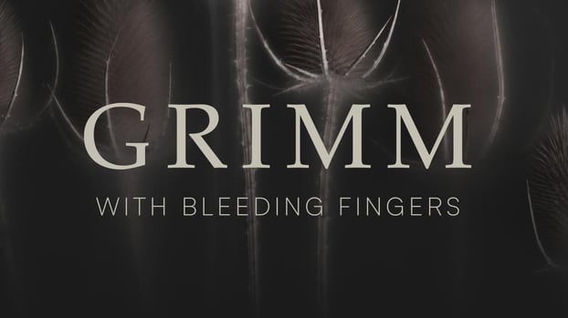 grimm with bleeding fingers